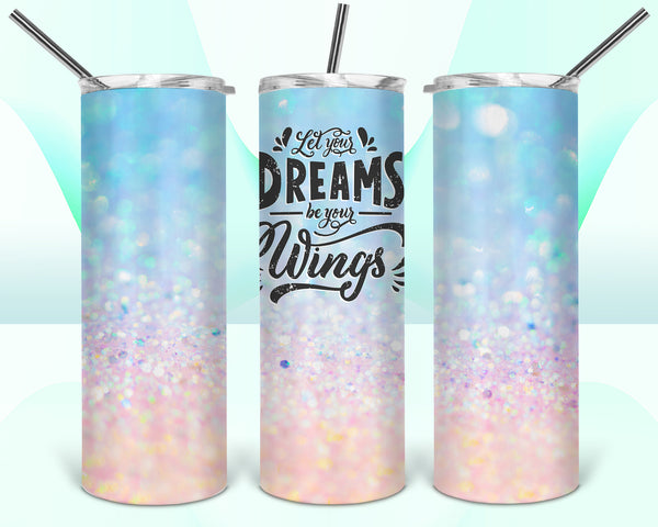 Let your Dreams Be your Wings