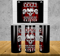 I'm The Kind Of Crazy