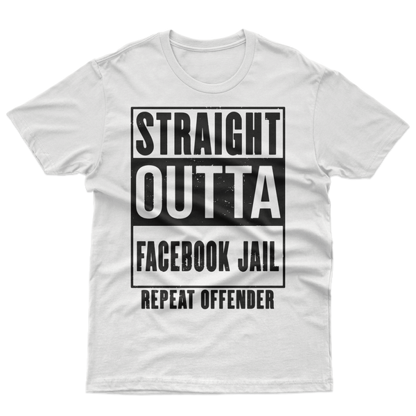 Straight Outta Facebook Jail