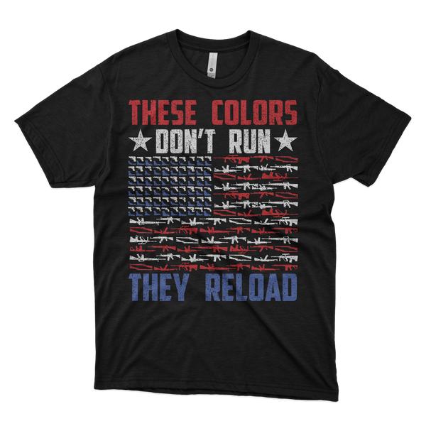 These Colors Don't Run they Reload