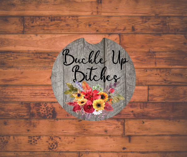 Buckle Up Bitches